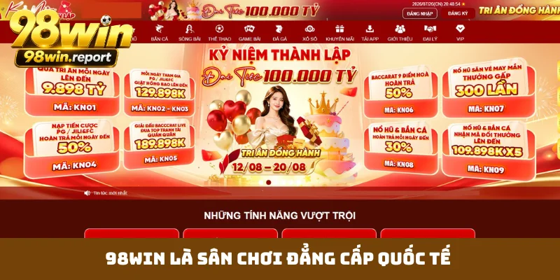 98WIN là sân chơi đẳng cấp quốc tế