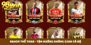98WIN Thể Thao - Tận Hưởng Không Gian Cá Độ An Toàn