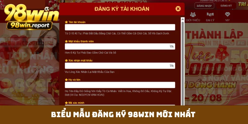 Biểu mẫu đăng ký 98WIN mới nhất Biểu mẫu đăng ký 98WIN mới nhất