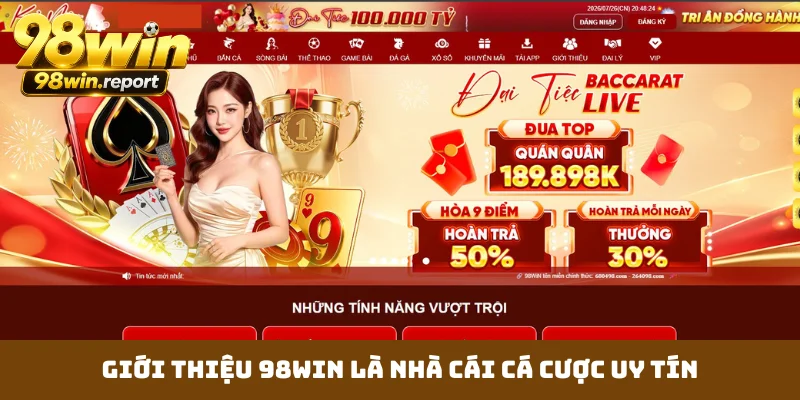 Giới thiệu 98WIN là nhà cái cá cược uy tín Giới thiệu 98WIN là nhà cái cá cược uy tín